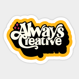 Always Creative Sticker